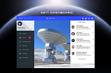 Concept: SETI Dashboard connecting radio telescopes around the world