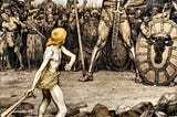 David attacking Goliath.