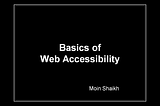 Making Our Web More Accessible