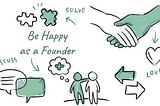 How to be Happy as a Founder or CEO