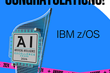 IBM Z Wins Design Awards for AI and Mainframe Modernization Work