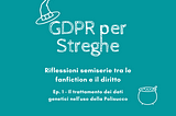 GDPR per maghi: il trattamento dei dati genetici e l’uso della Polisucco