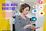 Maximizing Your Reach: The Power of Social Media Marketing Services