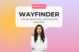 Write for Wayfinder: Submission Guidelines for Contributors