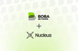 Nucleus to bring Embedded Yield to Boba Network