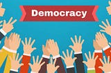Faults in Democracy: Exposing lies of a crippled system…