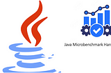 JMH For Every Java Developer