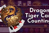 Improve your Game with the Help of Dragon Tiger Card Counting