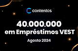 Licitação de 40.000.000 em Empréstimos VEST — Agosto de 2024