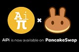 AiPiChain gets listed on PancakeSwap