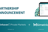 Partnership Announcement — Finhaven Private Markets and Simetria