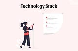 Navigating the Technology Stack Selection Process: Factors and In-depth Analysis