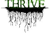 Thrive, Survive or Die