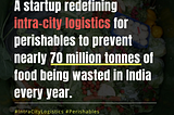 A startup redefining intra-city logistics for perishables