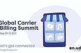 Enkudo will attend the virtual Global Carrier Billing Summit on September 20–21, 2021 — Enkudo