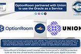 OptionRoom partnered with Union to use the Oracle as a Service