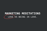 #4 Marketing Meditations: The 3 axioms of emotion in brand management.