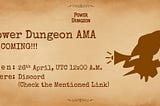 🧩🧩Announcing PowerDungeon’s 1st AMA Session🎤& Updates on Map NFTs🏜