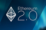 The era of ETH 2.0 is coming.