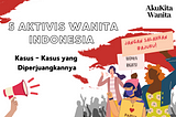 5 Aktivis Wanita Indonesia