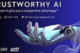 (Oslo 13/06) Trustworthy AI — How can Trustworthy AI give you a competitive advantage? Free event