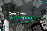 Zeus Swap Whitepaper