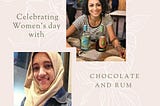 These two Kolkata ladies are setting new standards with Rum and Chocolate