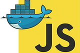 DOCKER WITH JAVASCRIPT