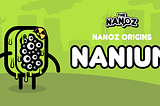 Nanoz Origins: Nanium the radioactive 1/1