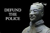 “Defund the Police”: What would Tzu do?