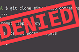 A screenshot from a computer terminal window showing git access denied error with a “denied” stamp graphic overlaid on top.