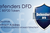 Defenders DFD BSC BEP20 token — https://c-exins.co/tokens/BEP20/defenders-dfd/