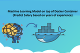 Creating Machine Learning model inside Docker Container