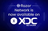 Razor Network is now available on XDC Network