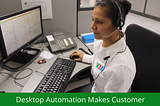 How Desktop Automation Helps Employees Become More Efficient