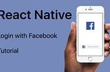 Integrating FBSDK/Facebook login in React native