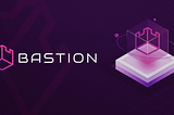 Introducing Bastion: The Future of Wallet Integration for Web3 DApps