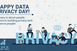 Why Celebrating Privacy Is More Important Than Ever