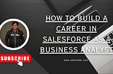 How to Build a Career in Salesforce as a Business Analyst