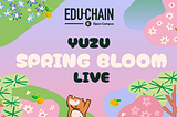Yuzu: Spring Bloom — Everything You Need to Know