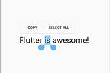 Making Texts Selectable in Your Flutter Web App (updated)
