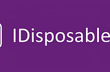 IDisposable