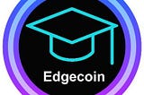 Edgecoin — World’s First Educational Digital Stable Coin Payment System