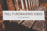 Fall Fundraising Ideas