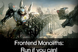 Frontend Monoliths: Run if you can! — Voxxed Day Zuerich, 2019