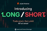 Long/Short Trading is Live on Joule Finance