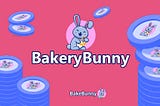 About BakeryBunny Finance (#BakeBunny)