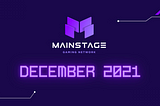 December 2021: Mainstage Gaming Newsletter