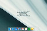 My Minimalist Digital Workspace