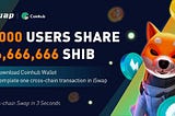 iSwap×Coinhub $SHIB Airdrop Worth $2,000